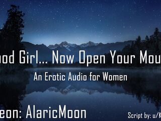 Nice Hotty... Now Open Your Throat [Erotic Audio for Honeys]