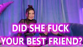 Did She Fuck Your Best Friend? - Mz. Kim