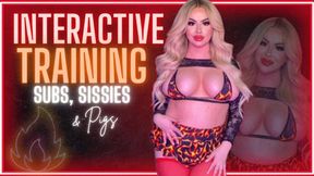 Interactive Training: For SUBS, SISSIES & PIGS