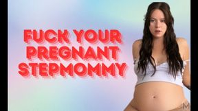 Fuck Pregnant StepMommy
