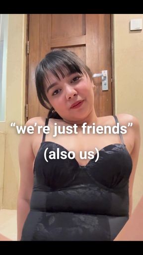 I Don't Think This Is How Friends Are Supposed to Act. Do You Wanna Be My Friend?