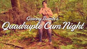 Granny Bambi&#039;s Quadruple Cum Night