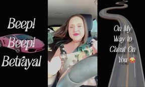 Beep! Beep! Betrayal: Bratty Girlfriend Humiliates You On Her Way to Cheat On You