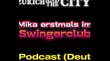 Mit Mika erstmals im Swingerclub &ndash_ XXX-Podcast (auf Deutsch)