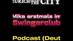 Mit Mika erstmals im Swingerclub &ndash_ XXX-Podcast (auf Deutsch)