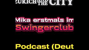 Mit Mika erstmals im Swingerclub &ndash_ XXX-Podcast (auf Deutsch)