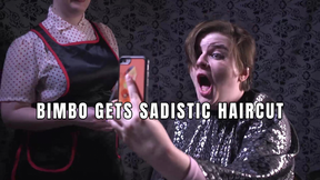 Bimbo Gets Sadistic Haircut