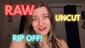Raw Uncut Ripoff