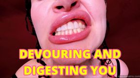 DEVOURING AND DIGESTING YOU