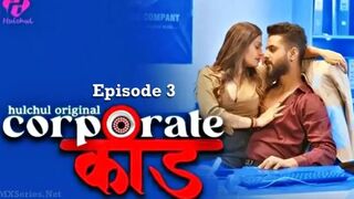 Corporate Kaand Episode 3 Web Series 18+-