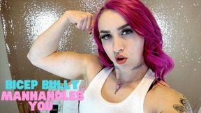 Bicep Bully Manhandles You - WMV