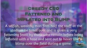 Greedy CEO Fattened and Inflated into Blimp