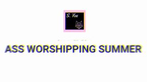 Ass Worshipping Summer