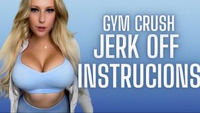 Gym Crush Jerk Off Instructions