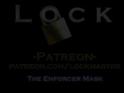 The Enforcer Mask (Lock-Master)