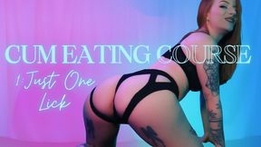 Cum Eating Course 1 : Just One Lick