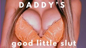 Daddy's good little slut