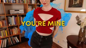 You're Mine