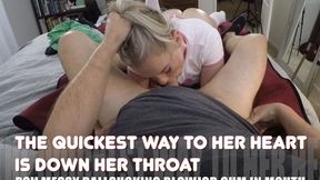 The quickest way to her heart, is down her Throat- POV Messy Ballsucking Blowjob Cum in Mouth HD 1080p Mov