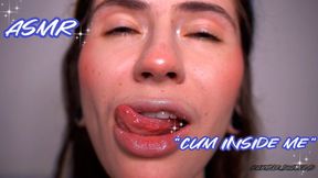 ASMR Cum inside me