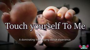 Touch yourself To Me 4K