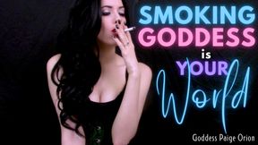 Smoking Goddess is Your World