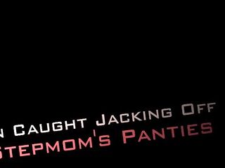 Stepson Caught Jacking Of With Stepmom Pants - Danni Jones - Danni2427 - Taboo