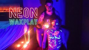 WAX PLAY - Sadistic Neon Wax Session
