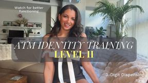 ATM Identity Training Level II: Stop Hesitating. Start Dispensing.