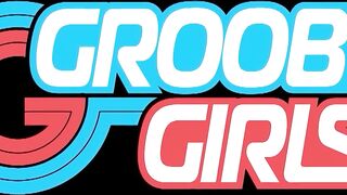 GROOBYGIRLS - Compilation Updates 28th Jul to 1st Aug '25