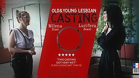 A Hot Old And Young Lesbian Casting Session With Hot Lucifera Beast And Milf Milena Steel