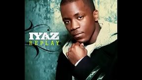 Iyaz - Replay ( Shawty Like a Melody )