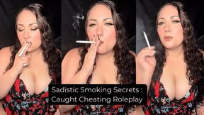 Sadistic Smoking Secret : Caught Cheating Roleplay