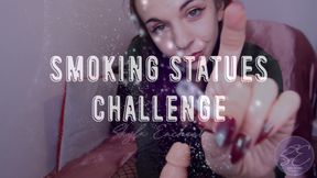 Smoking Statues Challenge