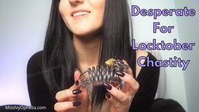 Desperate For Locktober Chastity