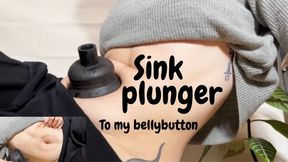 Sink plunger to my Bellybutton