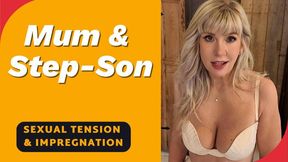 Mother & Step-Son Sexual Tension, Dirty Talk & Impregnation POV