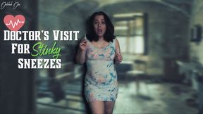 Doctor's Visit for Stinky Sneezes