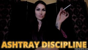 ASHTRAY DISCIPLINE