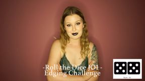 Roll the Dice JOI - Edging Challenge