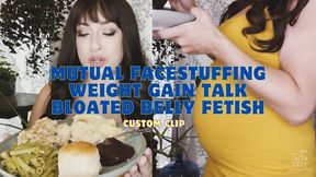 Mutual Facestuffing Encouragement, Weight Gain Talk and Bloated Belly Fetish WMV