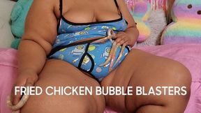 FRIED CHICKEN BUBBLE BLASTERS