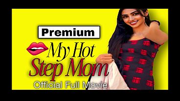 Fucking my thin waist and big ass step mother'_s pussy, full hardcore fucking video with story xxx porn movies