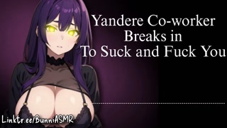 Yandere Coworker Breaks in to Suck and Fuck You | Audio / ASMR