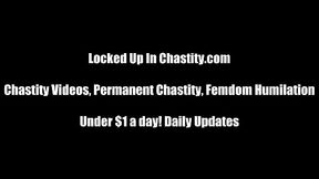 Is your chastity device starting to chafe?