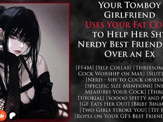 [FF4M] Your Tomboy Girlfriend Uses Your Overweight Cock to Aid Her Shy Nerdy Majority astounding Friend Get Over an Ex (NSFW AUDIO) (Self Collab)