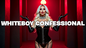 Whiteboy Confessional