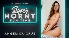 Angelica Cruz in Angelica Cruz - Super Horny Fun Time