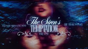 The Siren’s Temptation Part One: The Tidal’s Pull”