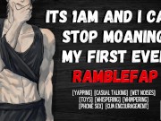 Its 1am And I Can't Stop Moaning: My First Ever RambleFap | Mutual Masturbation